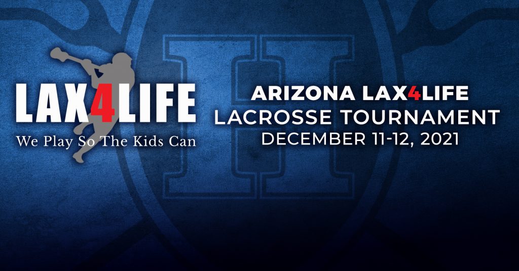 Arizona LAX4LIFE Tournament