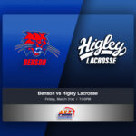 benson lacrosse vs higley lacrosse