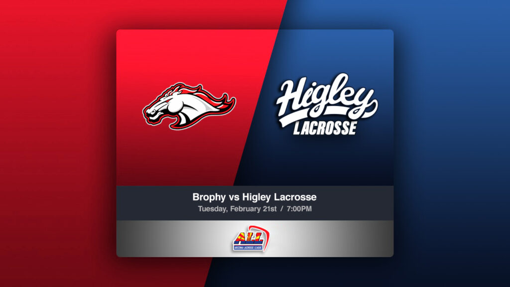 brophy lacrosse vs higley lacrosse